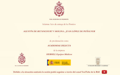 LA REAL ACADEMIA DE INGENIERÍA CONCEDE EL PREMIO “ACADEMIAE DILECTA” 2021 A HERSILL