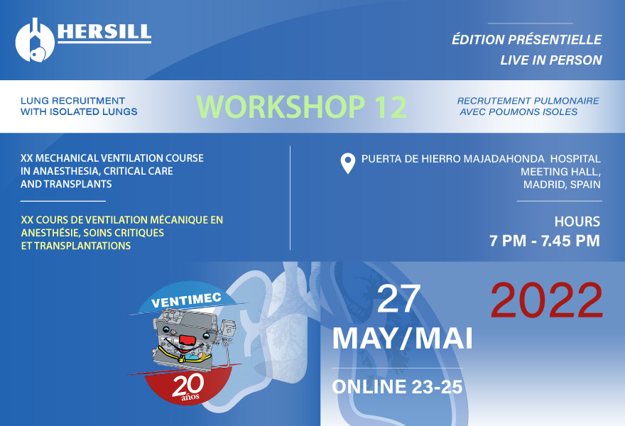 HERSILL AT VENTIMEC 2022 – WORKSHOP IN PULMONARY RECRUITMENT  WITH ISOLATED LUNGS