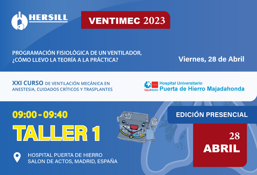 HERSILL en VENTIMEC 2023. Taller de Programación Fisiológica de un Ventilador, ¿Cómo llevo la teoría a la práctica?