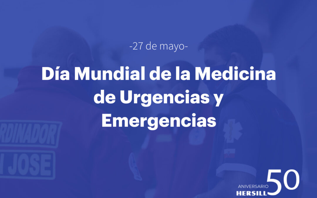 Hersill se une al Día Mundial de la Medicina de #Urgencias y #Emergencias