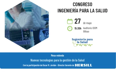 Hersill, presente en el I Congreso “Ingeniería para la Salud” en Bilbao